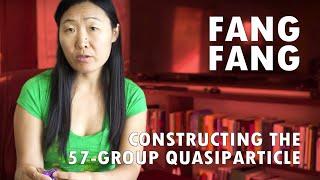 Fang Fang - Constructing the 57-Group Quasiparticle