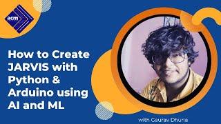 Creating A Jarvis with Python & Arduino using AI & ML.