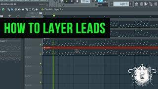 How to Layer Trance Leads - Tutorial