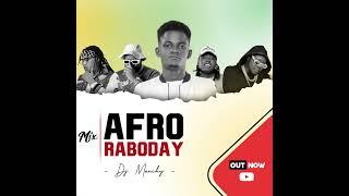 Mixtape Afro Raboday by Dj Manchy(+50937376282)For Booking 