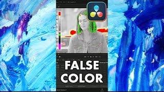 False Color in DaVinci Resolve