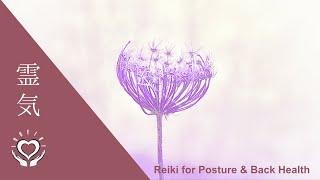 Reiki for Posture & Back Health | Energy Healing