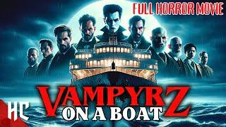 Vampyrz On A Boat | Full Vampire Horror Movie | New Full Horror Movies | @HorrorCentral