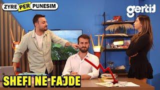 Shefi ne fajde - Zyre per Punesim | Episodi 24 | Humor pa Viza