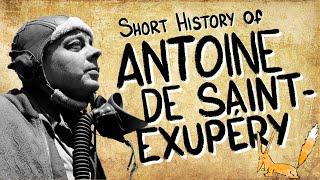 Antoine de Saint Exupéry | Short History