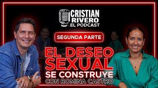 ROMINA CASTRO EN CRISTIAN RIVERO EL PODCAS | SEGUNDA PARTE #lasexualidad