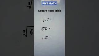 Square root tricks ||RNS MATH|MATH PRACTICE|MATH TRICKS | #shorts #maths #youtubeshorts