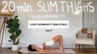 20MIN slim & toned thighs pilates workout | 7 DAY SUMEMR CHALLENGE - day 3 | LIDIAVMERA