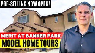 Walkthrough Menifee's Merit at Banner Park Luxurious Models Now Pre-selling