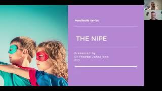 Paediatric Series: Understanding the NIPE