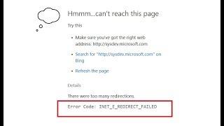 Microsoft Edge Error Code: INET_E_REDIRECT_FAILED There were too many redirections