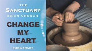 Sanctuary Church | Sunday Service 2/1/2022 | Change my heart oh God | Peter Jenkins