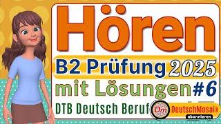 B2 Hören | Übung zur Deutschprüfung für den Beruf 2025 | Teil 1–4 mit Lösungen