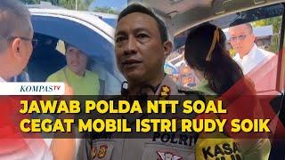 Penjelasan Polda NTT soal Polisi Ribut dengan Istri Ipda Rudy Soik di Jalan