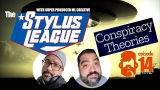 Stylus League Conspiracy Theories! Guest Starring Redbeard (Matt Thorup) Episode 14