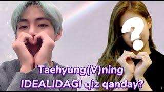 BTS Taehyungning IDEALIDAGI qiz qanday? | BTS jamoasi Uzbek tilida