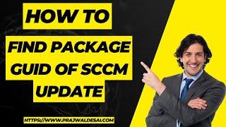 How to Find Package GUID of SCCM Update