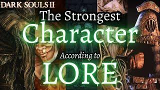 Dark Souls 2: Ranking NPCs Strength Based on Lore