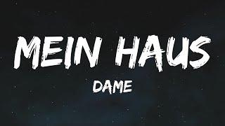 Dame - Mein Haus (Lyrics)