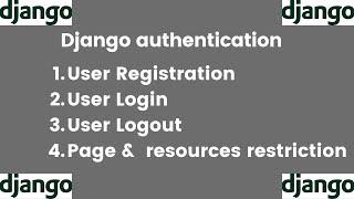 Django Authentication Explained!  | User Registration, Login, Logout, and Access Control 