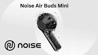 Noise Air Buds Mini Truly Wireless Bluetooth Headset