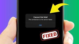 How to fix cannot get mail the connection to the server failed on iphone | cannot get mail