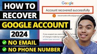 NEW! How To Recover Google Account without Phone Number and Recovery Email (2024)