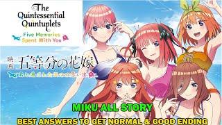 The quintessential quintuplets: Five memories with you #1 - Miku all answer to get normal & good end