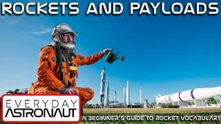 Rockets and Payloads - A Beginner's Guide to Rocket Vocabulary