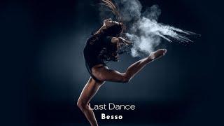 Besso - Last Dance [Music Video]