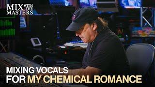 Chris Lord-Alge mixing vocals and drums for My Chemical Romance | Sneak Peek