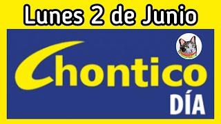 Resultado EL CHONTICO DIA Lunes 2 de Junio de 2025