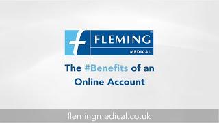 The  Benefits of an Online Account with Fleming Medical (UK)