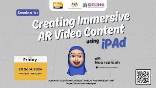 Session 4: Creating Immersive AR Video Content using iPad