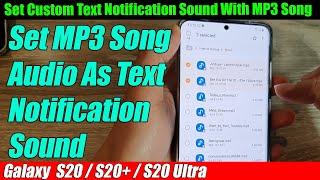 How to Set Custom Music MP3 As Text Message / Email Notification Sound on Galaxy S20/S20+ Ultra