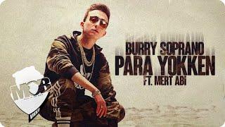 Burry Soprano - Para Yokken ft. Mert Abi (Official Music Video)