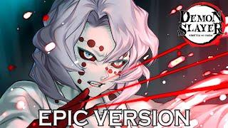 Demon Slayer: Rui Theme | EPIC VERSION (鬼滅の刃 OST)