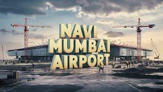 Why Mumbai is Building Its Largest Airport