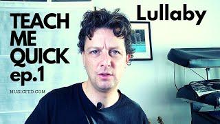 "Teach Me Quick" episode 1 - Lullaby (the Cure), how to play the intro