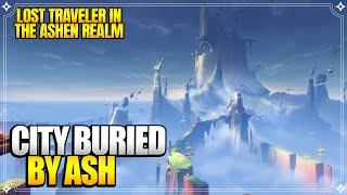 City Buried by Ash | Lost Traveler in the Ashen Realm Act 1 | World Quests |【Genshin Impact】