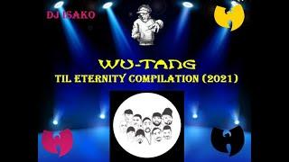 DJ Isako - Wu-Tang Til Eternity Compilation (2021)