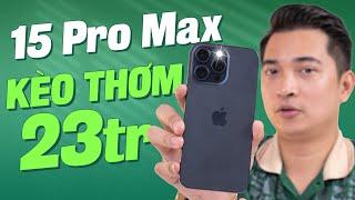 Thời điểm này mua iPhone 15 Pro Max là quá ngon, NHƯNG...