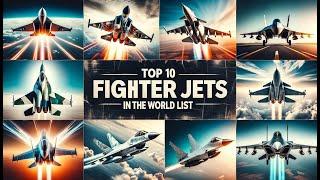Top 10 Fighter Jets In The World List  - Best Fighter Jets in the World Ranked