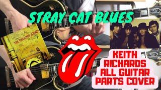 The Rolling Stones - Stray Cat Blues (Beggars Banquet) Keith Richards All Guitar Parts Cover