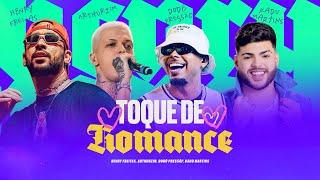 TOQUE DE ROMANCE - Henry Freitas, Arthurzim, Kadu Martins, Dodô Pressão (Lyric Vídeo)