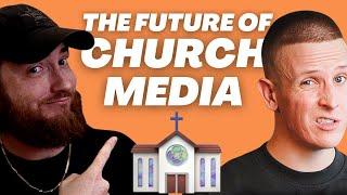 The Future of Church Media with Brady Shearer @prochurchtools