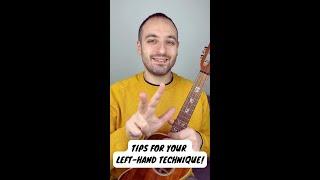 Three Tips For Your Ukulele Technique - Improve Your Left-hand Ukulele Technique!