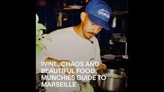 Munchies Guide to Marseille：The Most Exciting Food City in France？