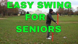 EASY GOLF SWING FOR SENIORS (AND PEOPLE WITH POOR FLEXIBILTY)