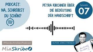 Handschreiben-Podcast, Ep. 7: Petra Kirchner über die Bedeutung der Handschrift